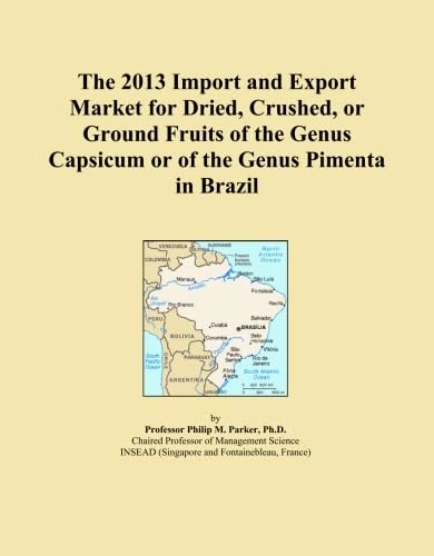 The 2013 Import and Export Market for Dried, Crushed, or Ground Fruits of the Genus Capsicum or of the Genus Pimenta in Brazil