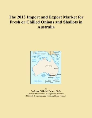 The 2013 Import and Export Market for Fresh or Chilled Onions and Shallots in Australia