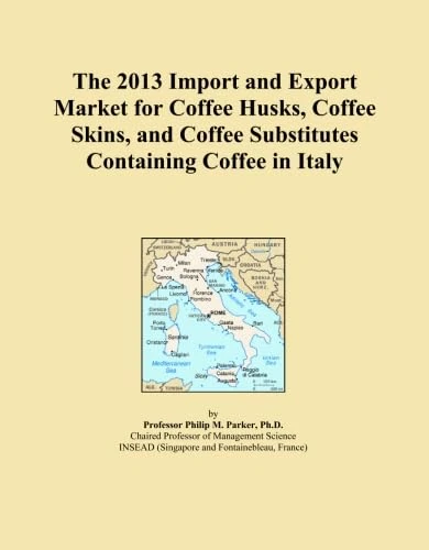 The 2013 Import and Export Market for Coffee Husks, Coffee Skins, and Coffee Substitutes Containing Coffee in Italy