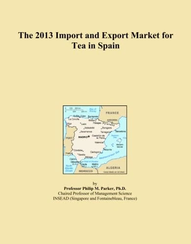 The 2013 Import and Export Market for Tea in Spain
