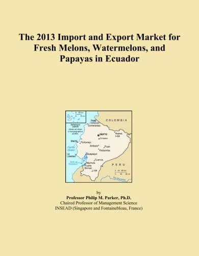 The 2013 Import and Export Market for Fresh Melons, Watermelons, and Papayas in Ecuador