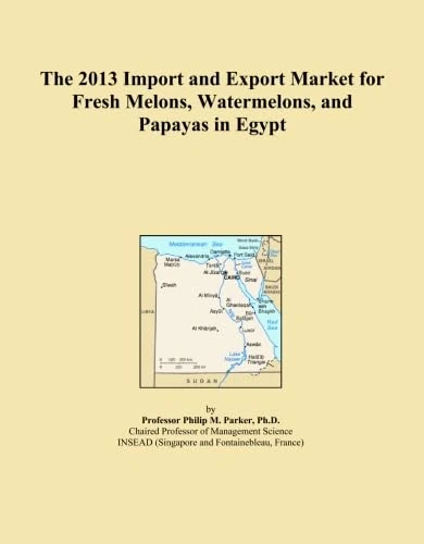 The 2013 Import and Export Market for Fresh Melons, Watermelons, and Papayas in Egypt