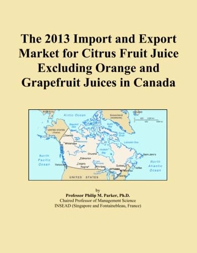 2013 Citrus Fruit Juice Import Export Market Canada Analysis