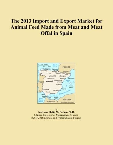 2013 Import Export Market Animal Feed Meat Spain - Trade Report