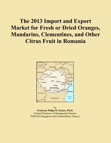 The 2013 Import and Export Market for Fresh or Dried Oranges, Mandarins, Clementines, and Other Citrus Fruit in Romania