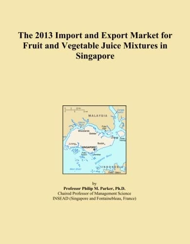 The 2013 Import and Export Market for Fruit and Vegetable Juice Mixtures in Singapore