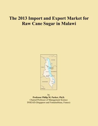 The 2013 Import and Export Market for Raw Cane Sugar in Malawi
