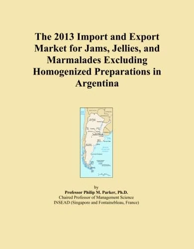 The 2013 Import and Export Market for Jams, Jellies, and Marmalades Excluding Homogenized Preparations in Argentina