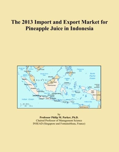 The 2013 Import and Export Market for Pineapple Juice in Indonesia