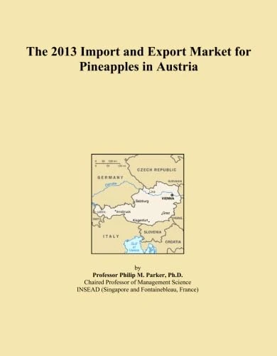 The 2013 Import and Export Market for Pineapples in Austria