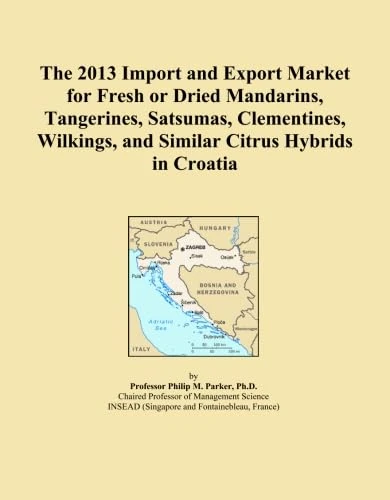 The 2013 Import and Export Market for Fresh or Dried Mandarins, Tangerines, Satsumas, Clementines, Wilkings, and Similar Citrus Hybrids in Croatia
