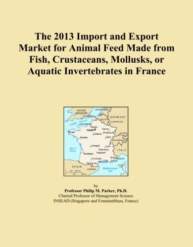 The 2013 Import and Export Market for Animal Feed Made from Fish, Crustaceans, Mollusks, or Aquatic Invertebrates in France