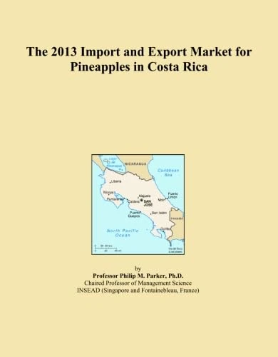 The 2013 Import and Export Market for Pineapples in Costa Rica