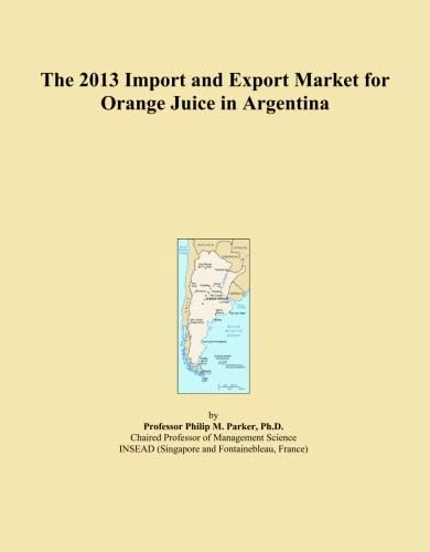 2013 Import Export Market Orange Juice Argentina - Analysis