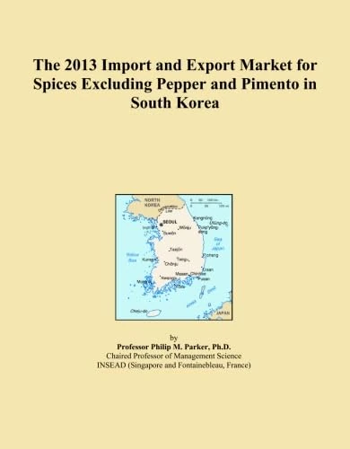 The 2013 Import and Export Market for Spices Excluding Pepper and Pimento in South Korea