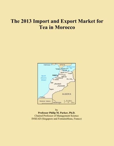 The 2013 Import and Export Market for Tea in Morocco