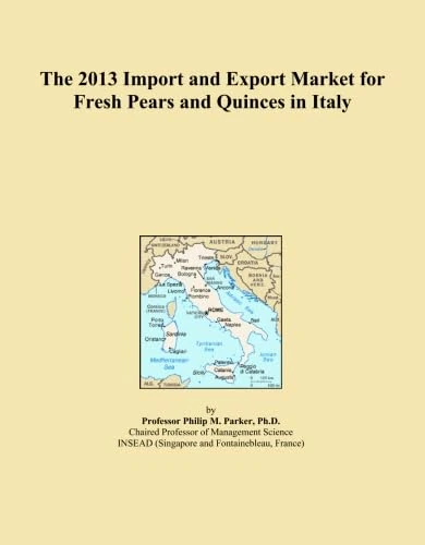 The 2013 Import and Export Market for Fresh Pears and Quinces in Italy