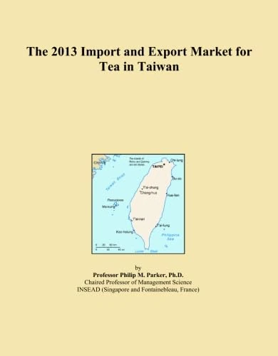 The 2013 Import and Export Market for Tea in Taiwan