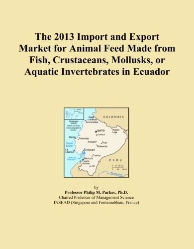 The 2013 Import and Export Market for Animal Feed Made from Fish, Crustaceans, Mollusks, or Aquatic Invertebrates in Ecuador