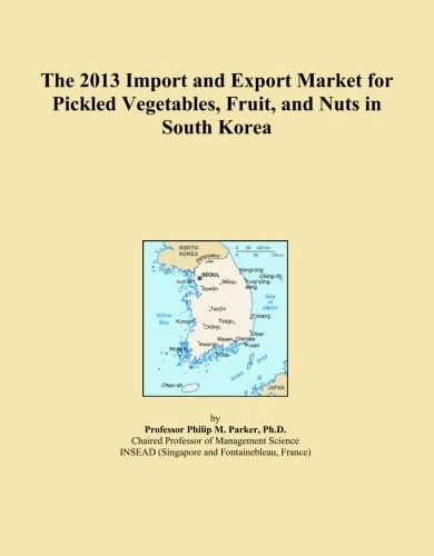 The 2013 Import and Export Market for Pickled Vegetables, Fruit, and Nuts in South Korea