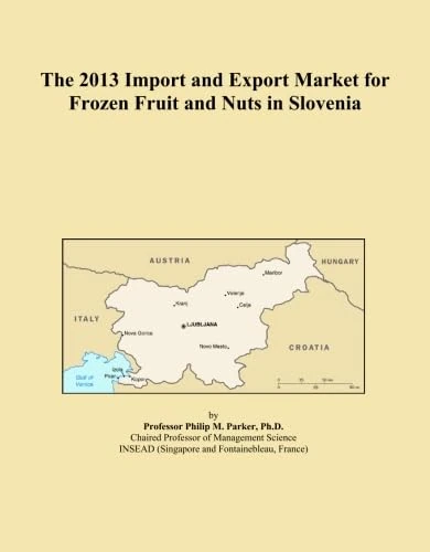 The 2013 Import and Export Market for Frozen Fruit and Nuts in Slovenia