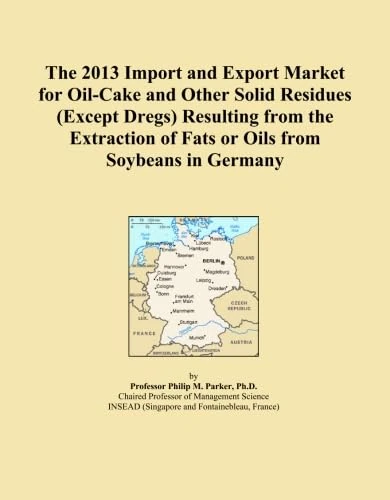 The 2013 Import and Export Market for Oil-Cake and Other Solid Residues (Except Dregs) Resulting from the Extraction of Fats or Oils from Soybeans in Germany