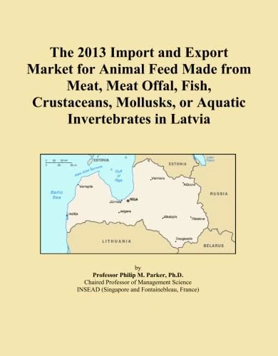 The 2013 Import and Export Market for Animal Feed Made from Meat, Meat Offal, Fish, Crustaceans, Mollusks, or Aquatic Invertebrates in Latvia