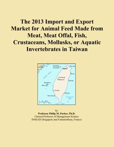 The 2013 Import and Export Market for Animal Feed Made from Meat, Meat Offal, Fish, Crustaceans, Mollusks, or Aquatic Invertebrates in Taiwan