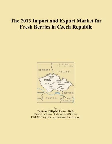 The 2013 Import and Export Market for Fresh Berries in Czech Republic