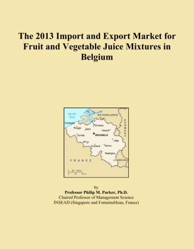 The 2013 Import and Export Market for Fruit and Vegetable Juice Mixtures in Belgium