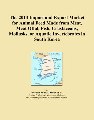 The 2013 Import and Export Market for Animal Feed Made from Meat, Meat Offal, Fish, Crustaceans, Mollusks, or Aquatic Invertebrates in South Korea