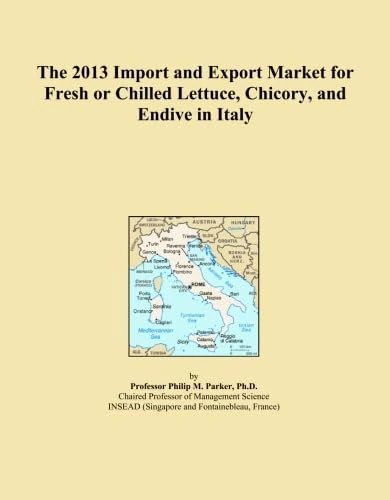 The 2013 Import and Export Market for Fresh or Chilled Lettuce, Chicory, and Endive in Italy