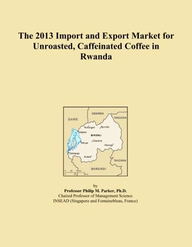 The 2013 Import and Export Market for Unroasted, Caffeinated Coffee in Rwanda