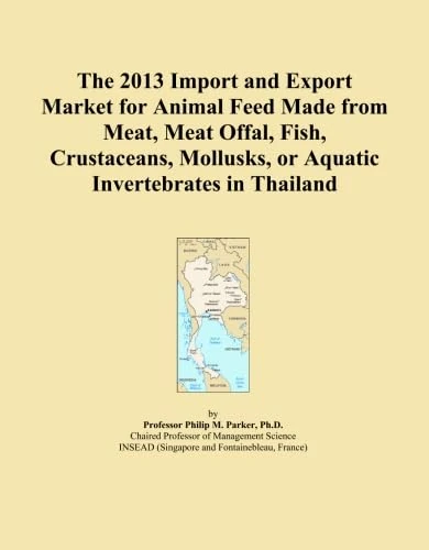 The 2013 Import and Export Market for Animal Feed Made from Meat, Meat Offal, Fish, Crustaceans, Mollusks, or Aquatic Invertebrates in Thailand