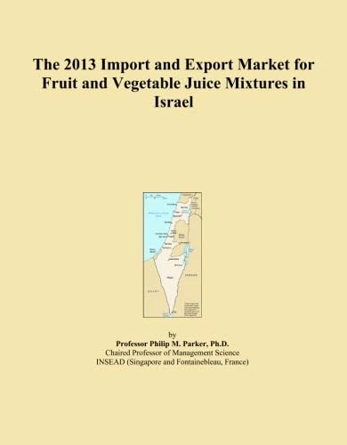 The 2013 Import and Export Market for Fruit and Vegetable Juice Mixtures in Israel
