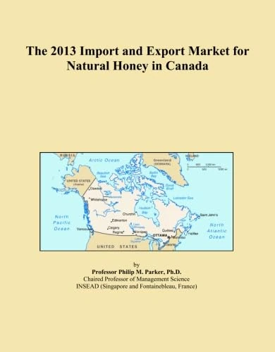 The 2013 Import and Export Market for Natural Honey in Canada