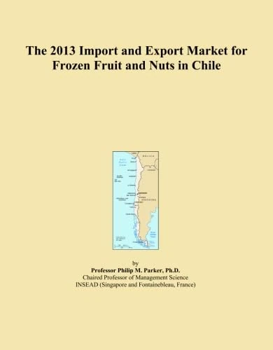 The 2013 Import and Export Market for Frozen Fruit and Nuts in Chile