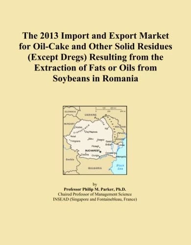 The 2013 Import and Export Market for Oil-Cake and Other Solid Residues (Except Dregs) Resulting from the Extraction of Fats or Oils from Soybeans in Romania