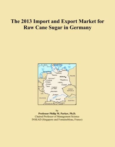 The 2013 Import and Export Market for Raw Cane Sugar in Germany