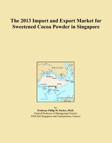 2013 Import and Export Market: Sweetened Cocoa Powder Singapore