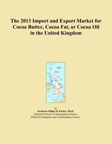 The 2013 Import and Export Market for Cocoa Butter, Cocoa Fat, or Cocoa Oil in the United Kingdom
