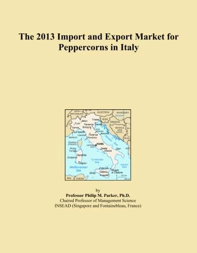 The 2013 Import and Export Market for Peppercorns in Italy