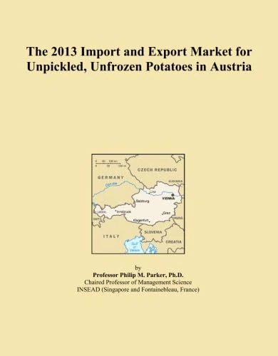 2013 Austria Unpickled Unfrozen Potatoes Import Export Market Report