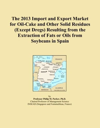 The 2013 Import and Export Market for Oil-Cake and Other Solid Residues (Except Dregs) Resulting from the Extraction of Fats or Oils from Soybeans in Spain