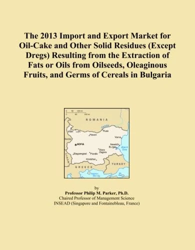 The 2013 Import and Export Market for Oil-Cake and Other Solid Residues (Except Dregs) Resulting from the Extraction of Fats or Oils from Oilseeds, Oleaginous Fruits, and Germs of Cereals in Bulgaria