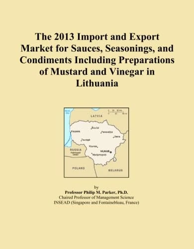 The 2013 Import and Export Market for Sauces, Seasonings, and Condiments Including Preparations of Mustard and Vinegar in Lithuania