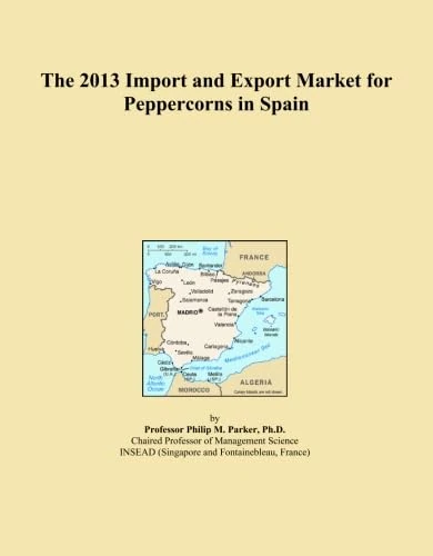 The 2013 Import and Export Market for Peppercorns in Spain