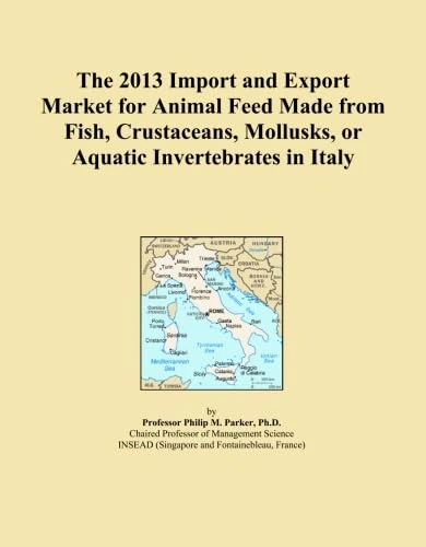 The 2013 Import and Export Market for Animal Feed Made from Fish, Crustaceans, Mollusks, or Aquatic Invertebrates in Italy