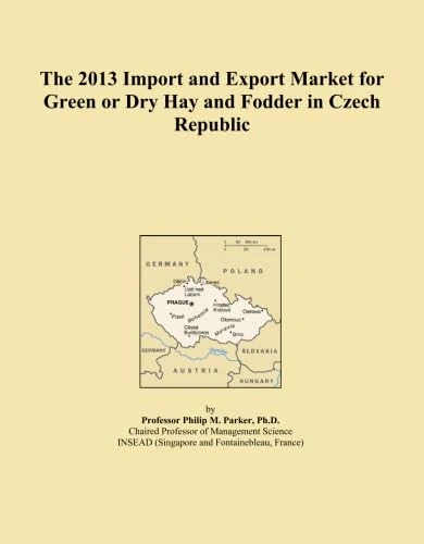 The 2013 Import and Export Market for Green or Dry Hay and Fodder in Czech Republic