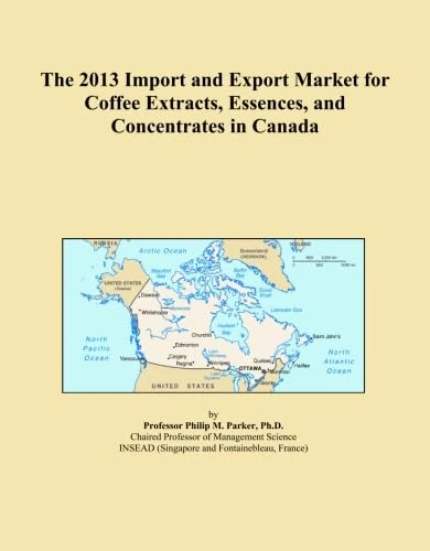 The 2013 Import and Export Market for Coffee Extracts, Essences, and Concentrates in Canada
